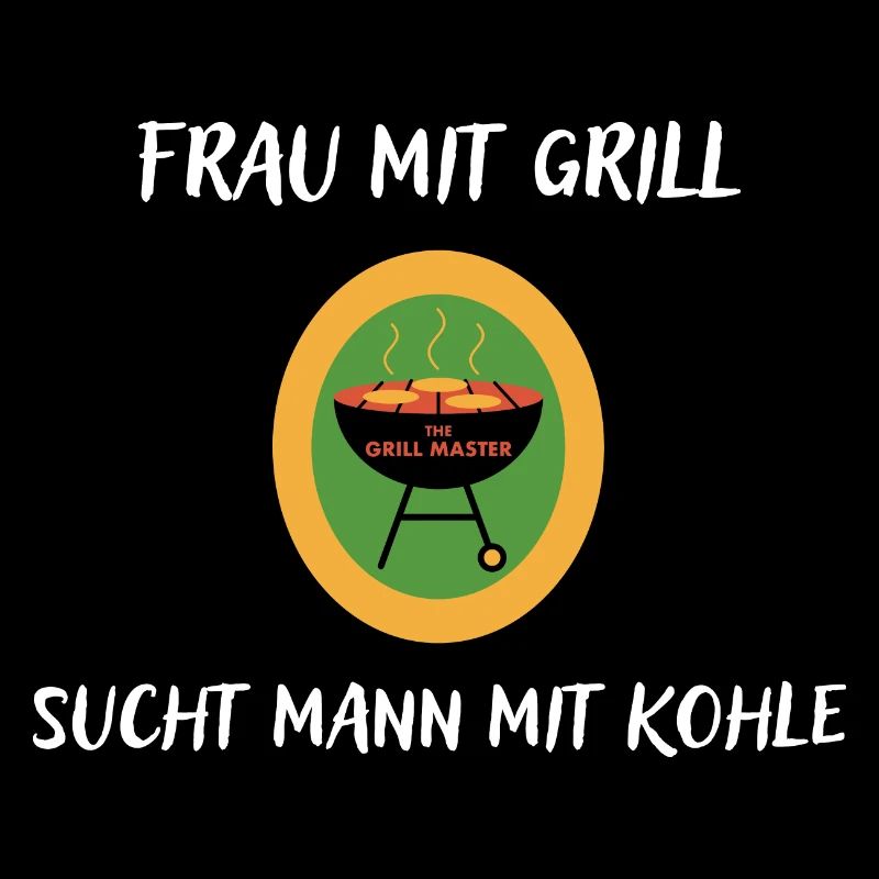 Frau mit Grill sucht Mann mit Kohle