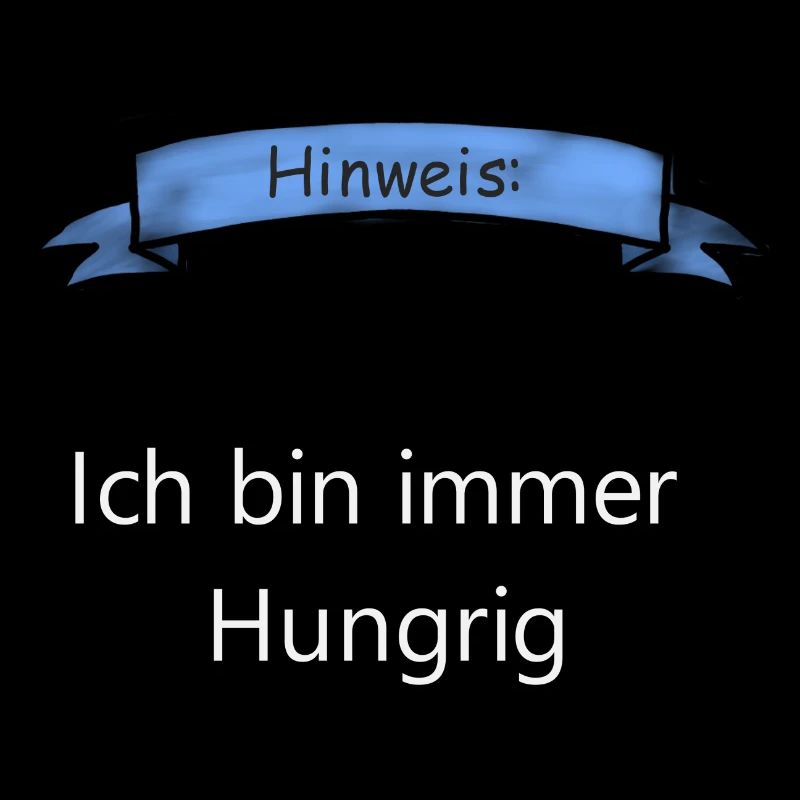 Ich bin immer Hungrig