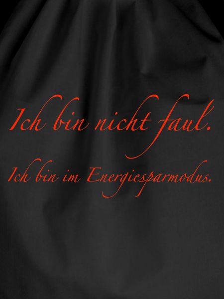 ich bin nicht faul