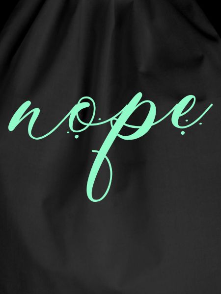 Nope - Just say no!