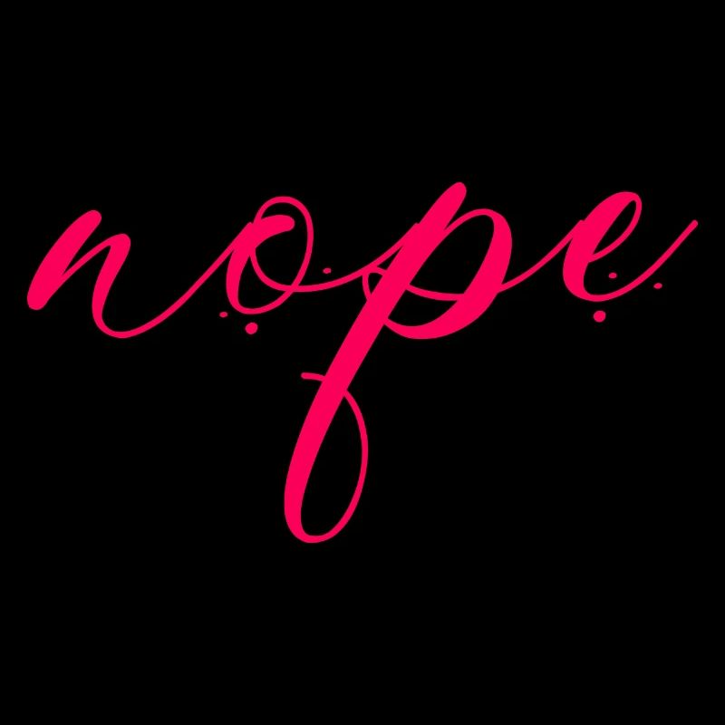 Nope - Dites simplement non!