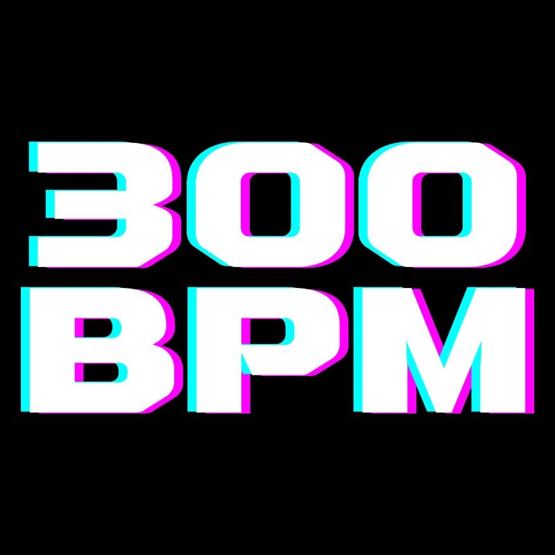 Uptempo 300BPM