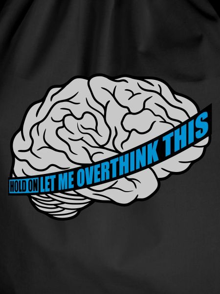 Let me overthink this