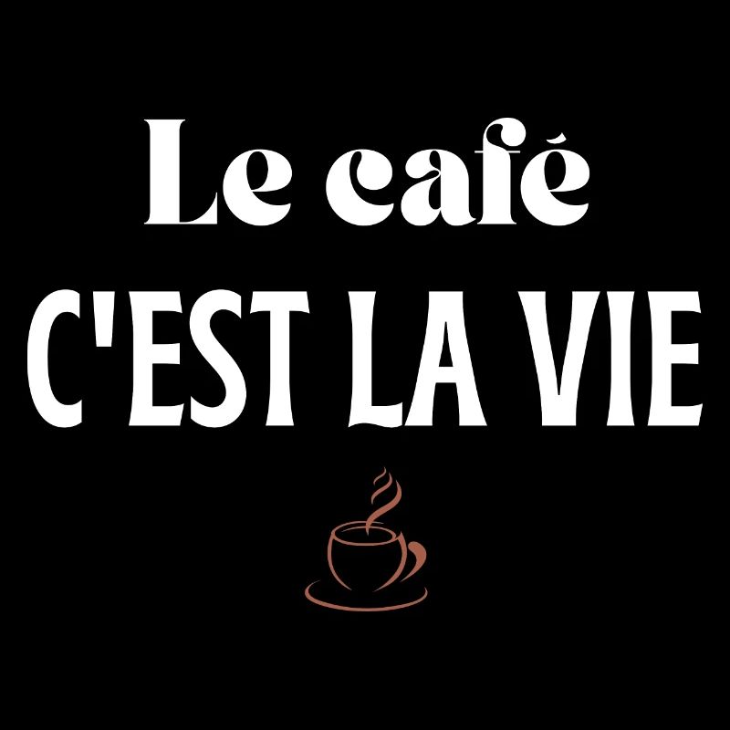 Le café c'est la vie