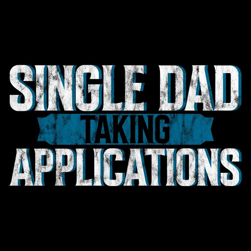 Single Dad Taking Application 3