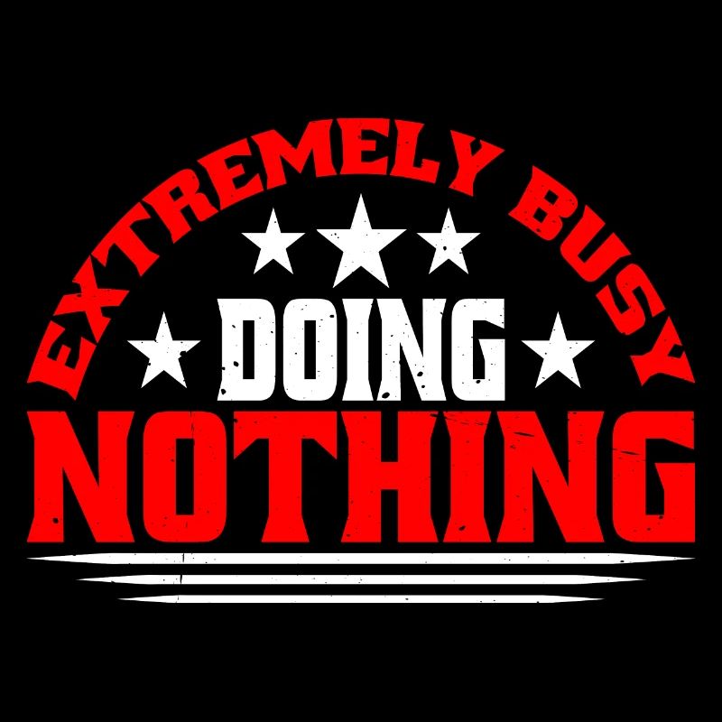 Extremely Busy Doing Nothing 10