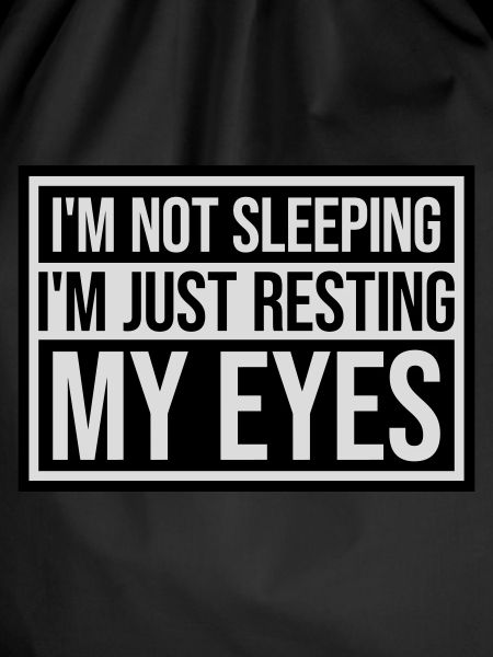 im not sleeping Quote