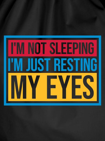 im not sleeping quote