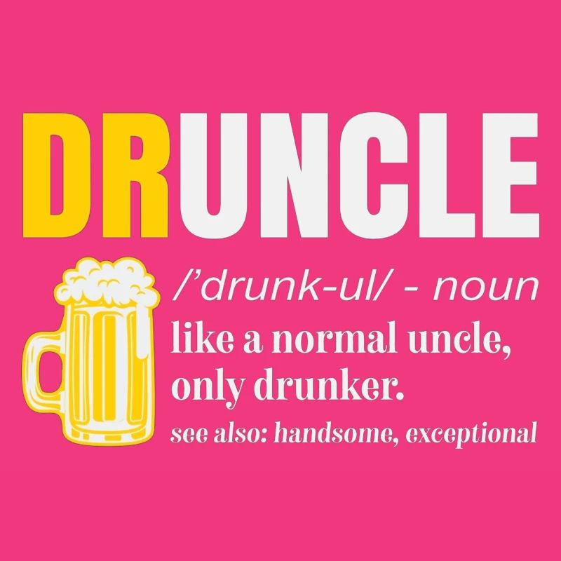 Druncle Like A Normal Uncle Only Drunker Beer