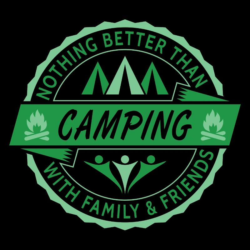 Nothing Better Than Camping