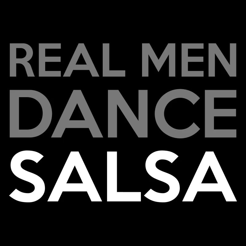 Real Men Dance Salsa