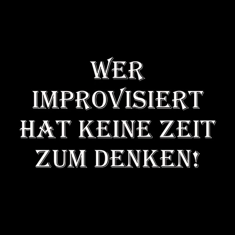 Denken improvisieren Geschenk Idee Leben Fun