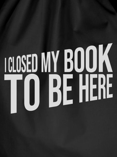 I closed my book