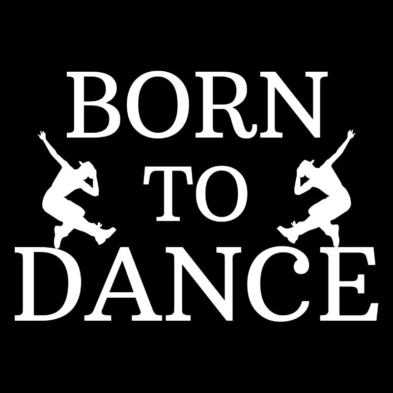 Born to dance