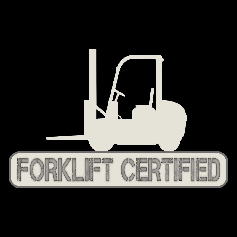 Forklift Certified Forklift Slogan Gift