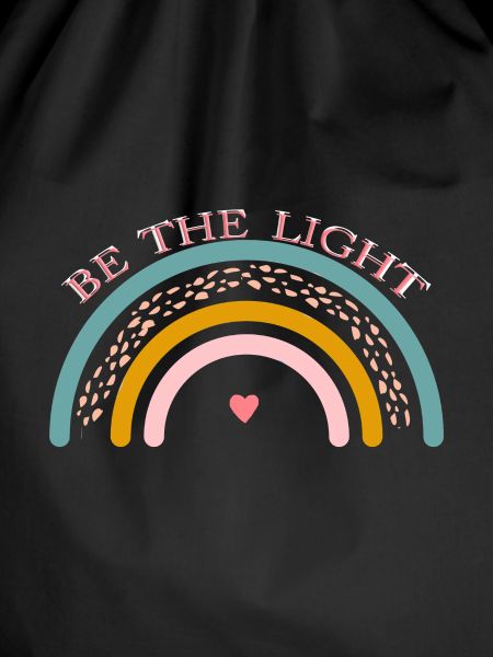 BE THE LIGHT! Rainbow