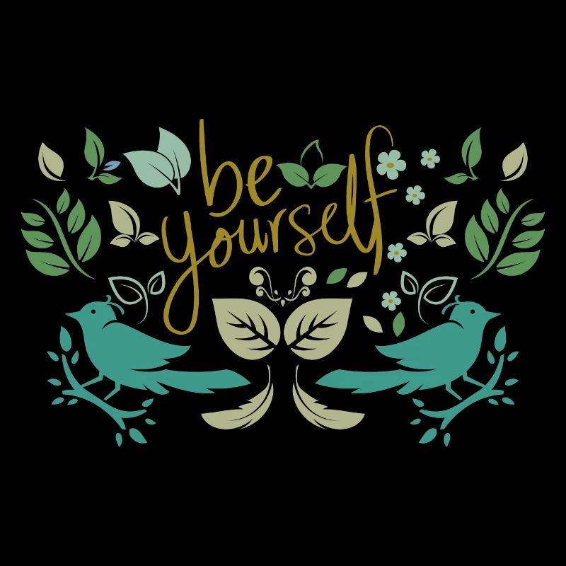 Be yourself