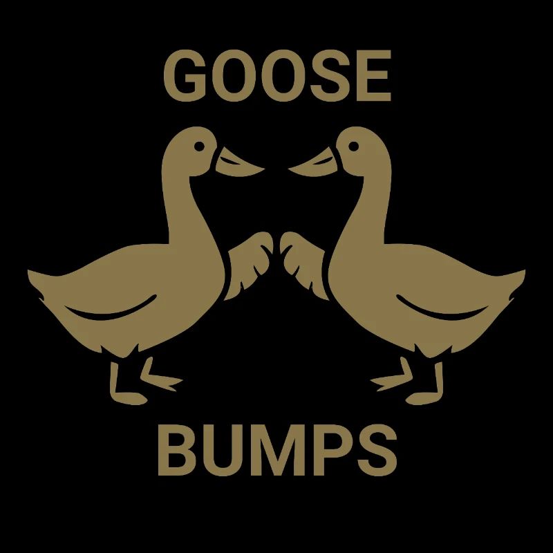 Goose Bumps