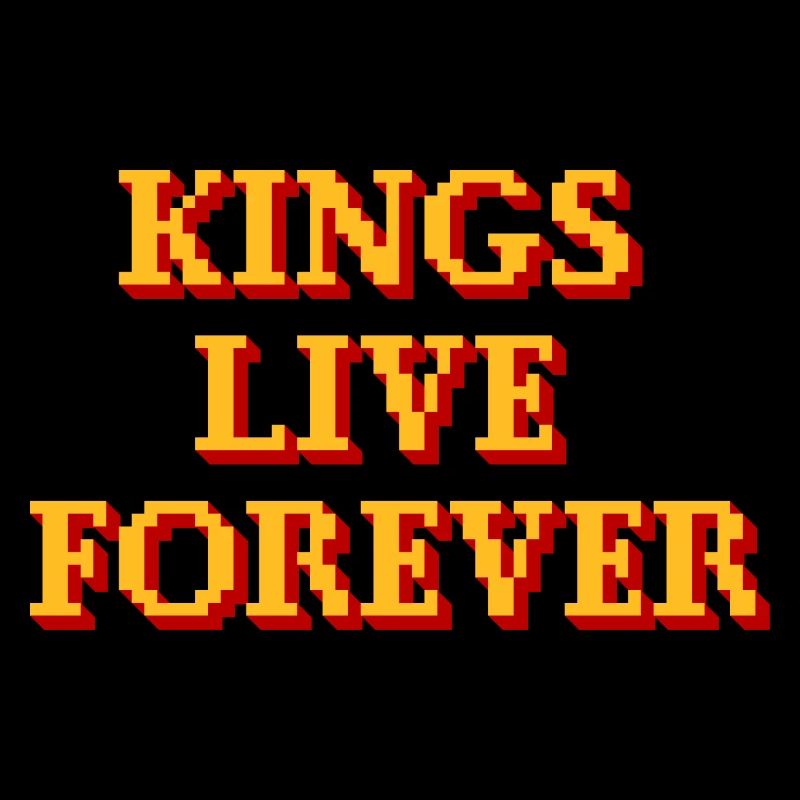 Kings live forever