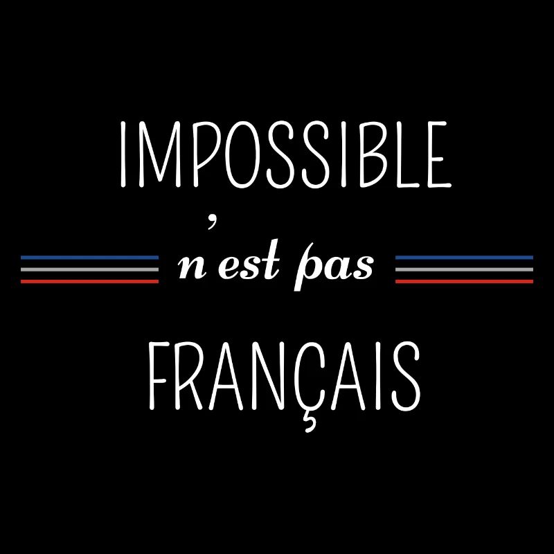 impossible n'est pas Français