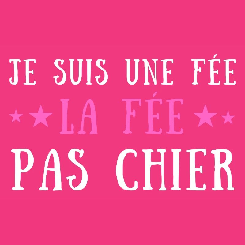 Je suis une fée la fée pas chier