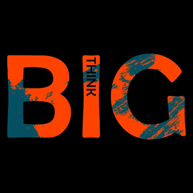 Think Big
