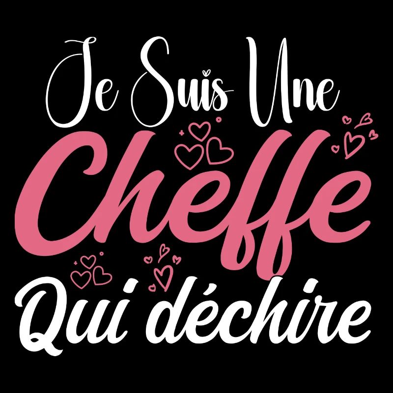Je Suis Une Cheffe Qui Déchire