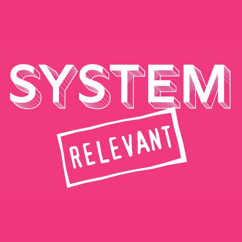 22 System-relevant