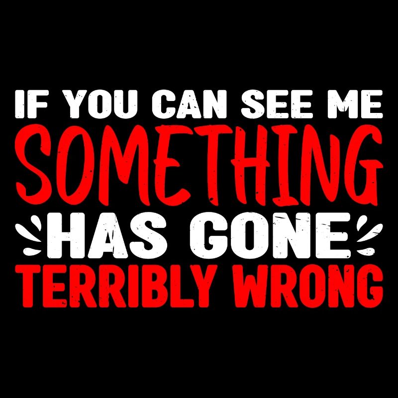 If you can see me, something has gone wrong 3