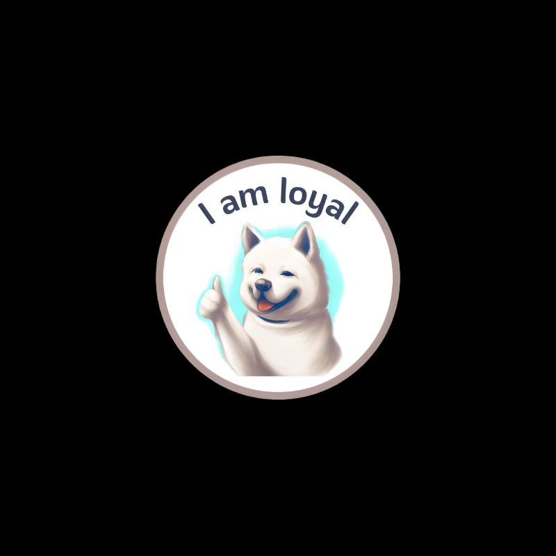 Dog approves your loyalty