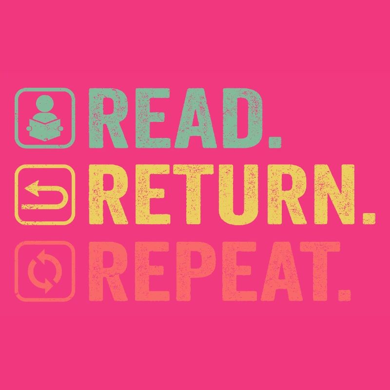 Read, Return, Repeat, Book Lover
