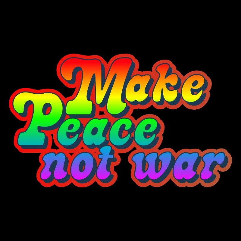 make peace not war