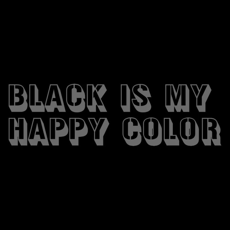 Le noir est ma couleur heureuse - Le noir vous rend heureux!