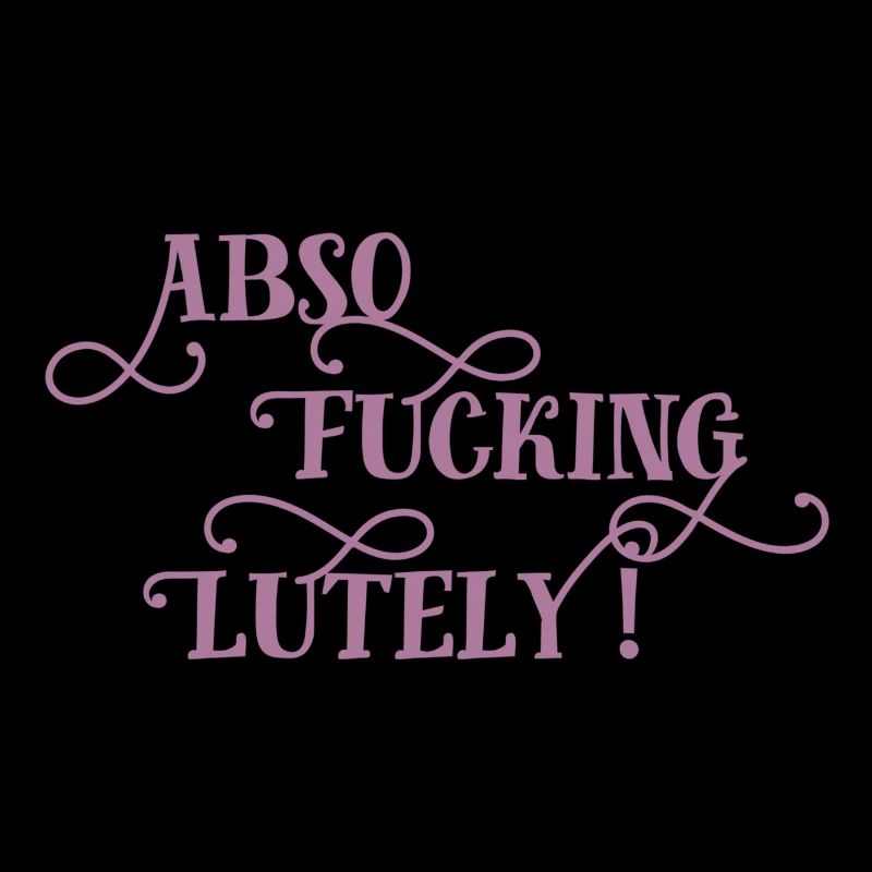 Absolutely frech optimistisch schnörkel Geschenk