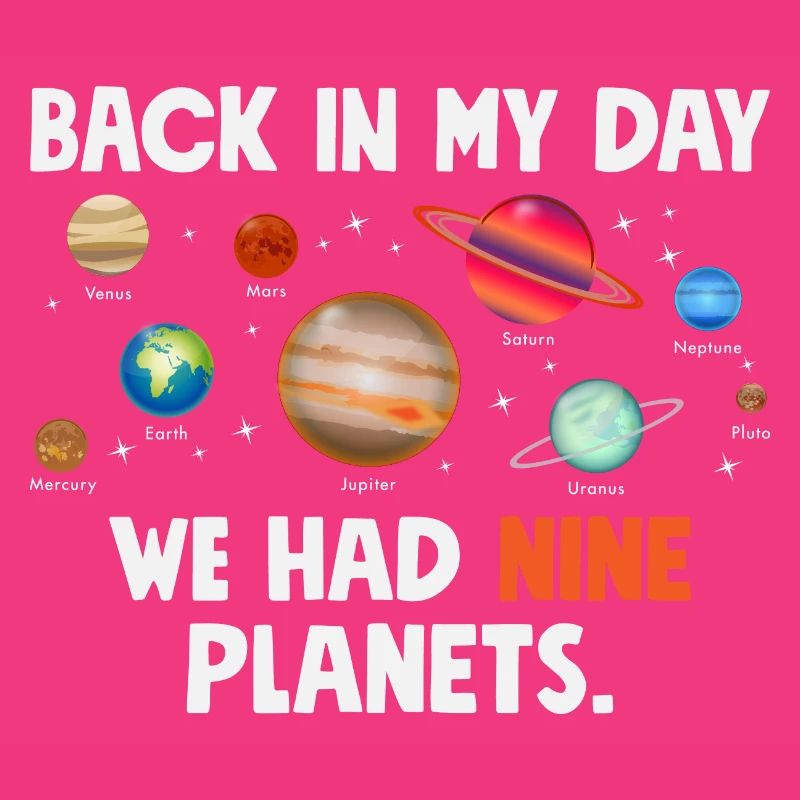 Funny solar system we had nine planets