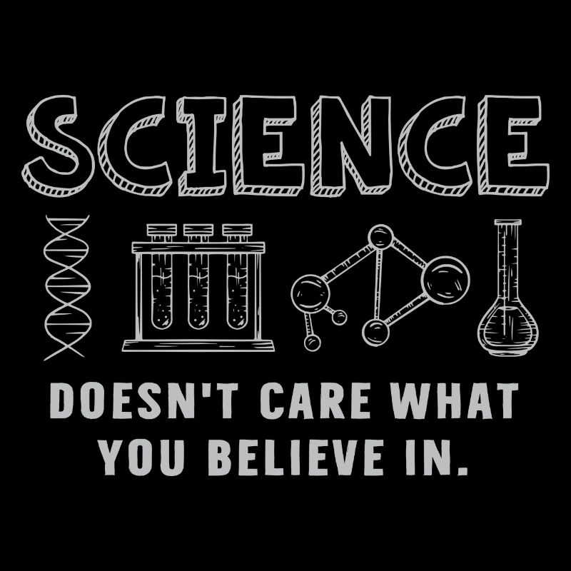 Science - It doesn't matter what you believe in
