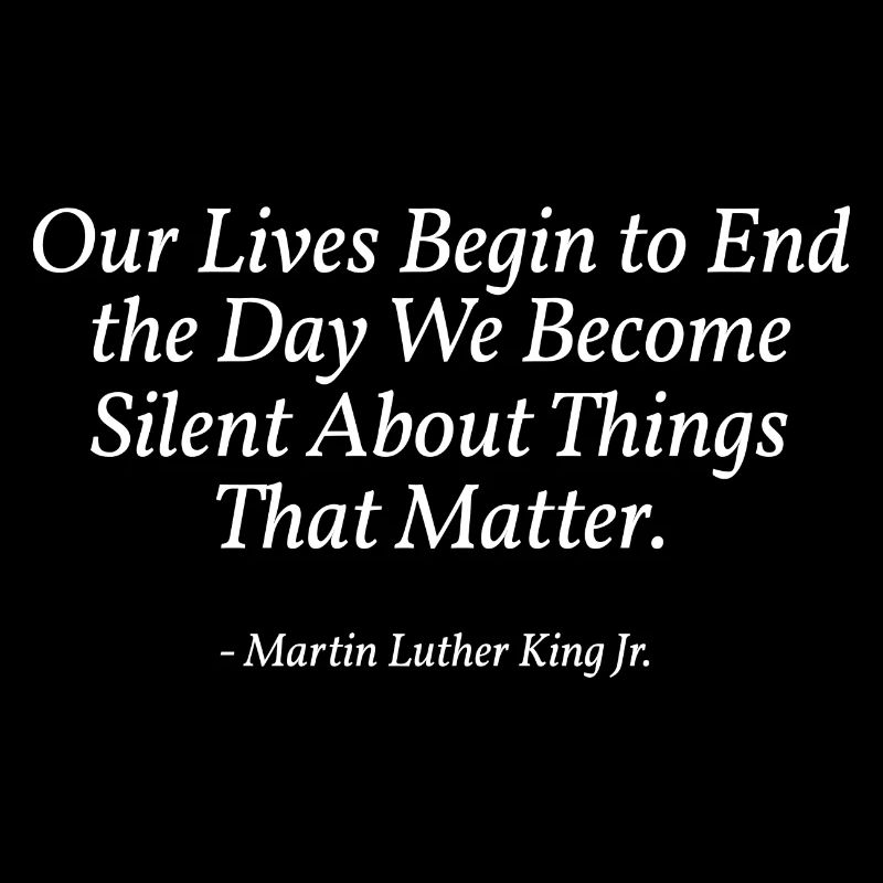 Nos vies commencent à se terminer Citation de MLK