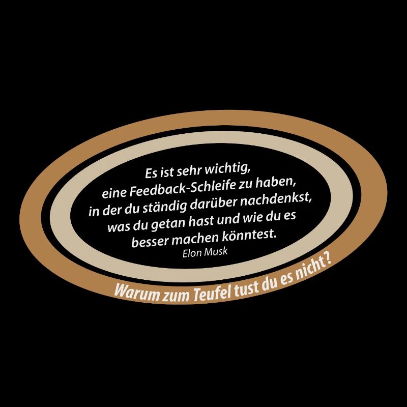 Musk-Zitat Feedback-Loop
