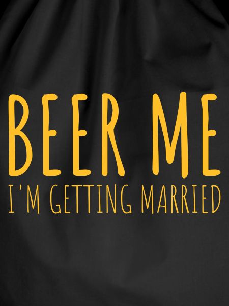 Beer Me Getting Married