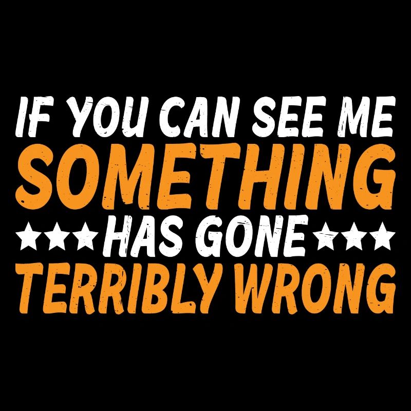 If You Can See Me, Something Has Gone Wrong 7