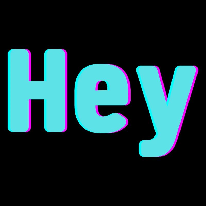 Hey