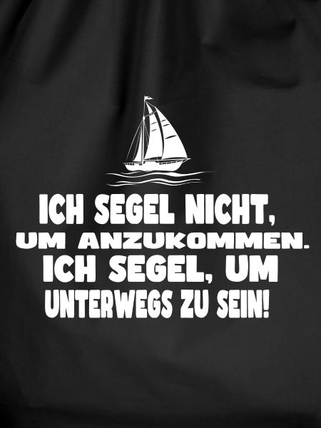Segelboot mit Spruch Design