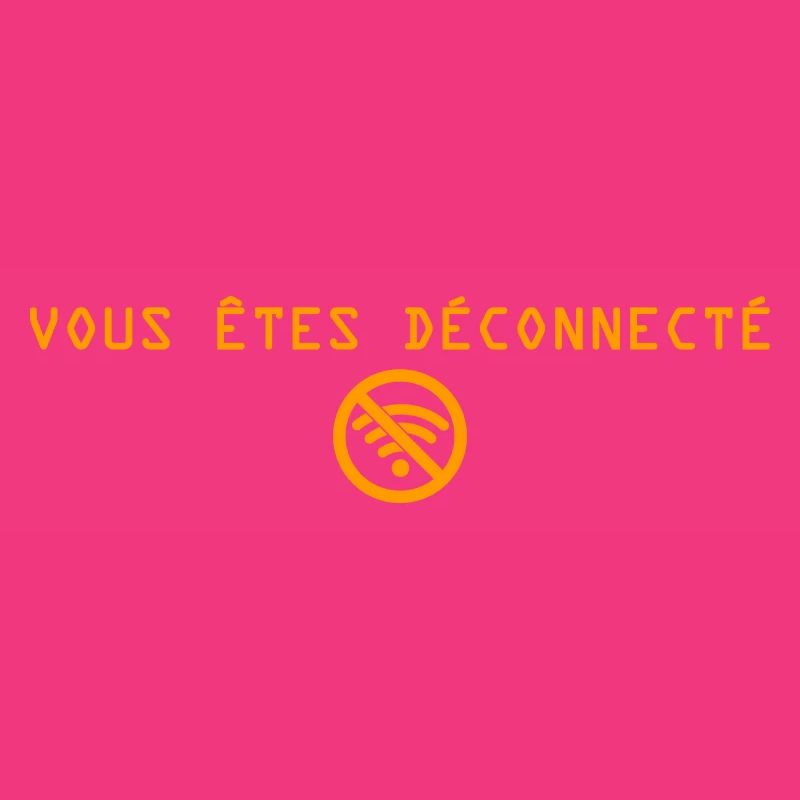 vous etes deconnecté ocre