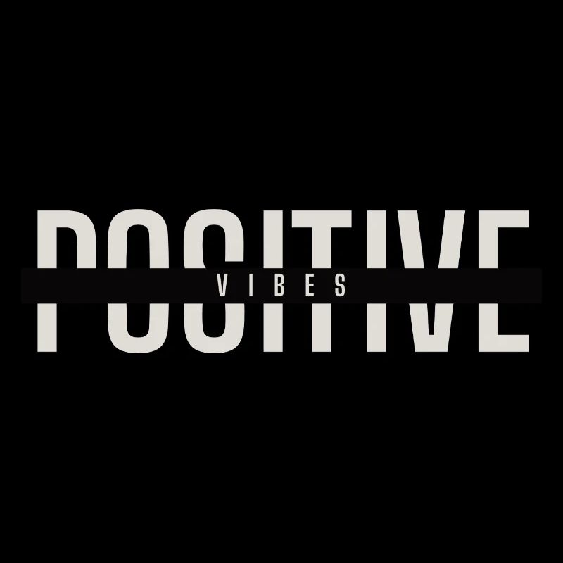 Positive Vibes
