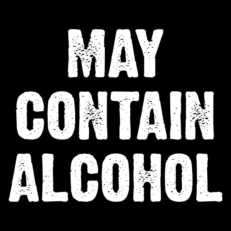 May Contain Alcohol