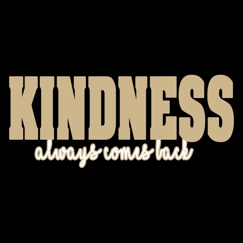 Kindness comes back
