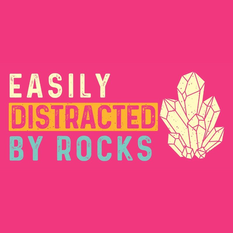 Easily Distracted By Rocks Geode Hunter