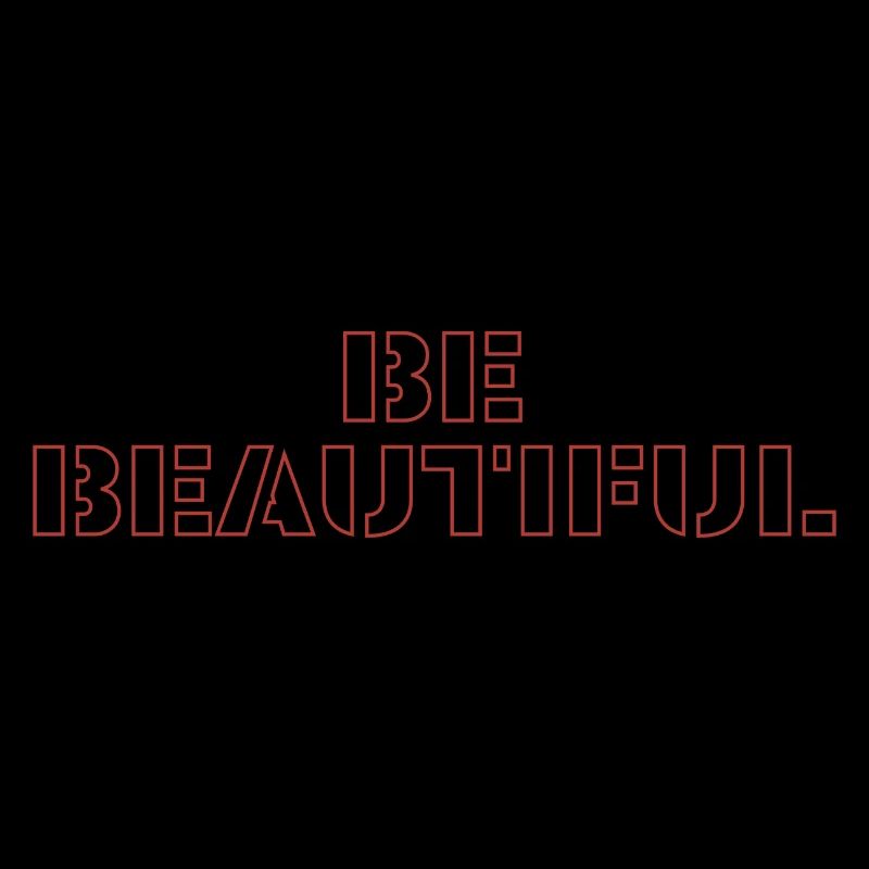Be beautiful