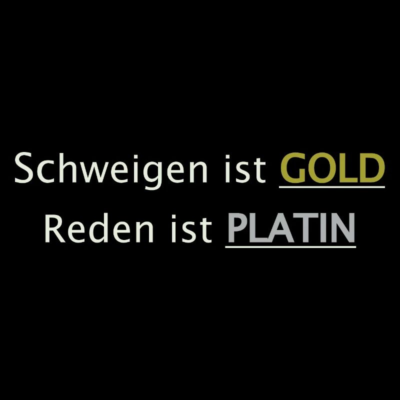 Schweigen ist GOLD