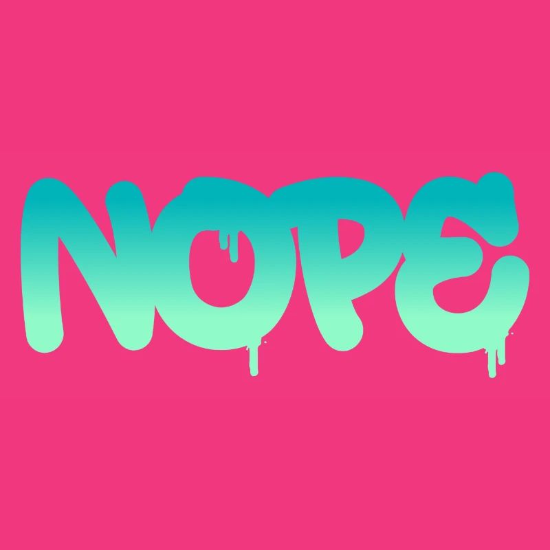 Nope - Dites simplement non!